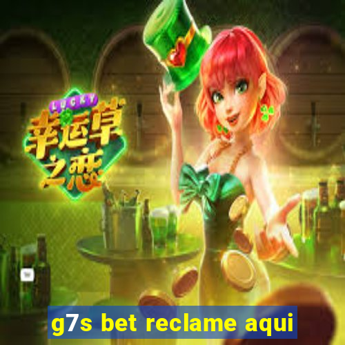 g7s bet reclame aqui